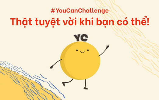YouCanChallenge – Khi trào lưu mới thúc đẩy mọi người thử thách bản thân để cùng vượt qua khó khăn chung