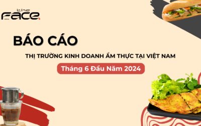 BÁO CÁO THỊ TRƯỜNG KINH DOANH ẨM THỰC TẠI VIỆT NAM